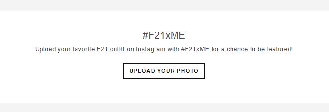 Forever 21 Instagram Promotion to encourage user-generated content