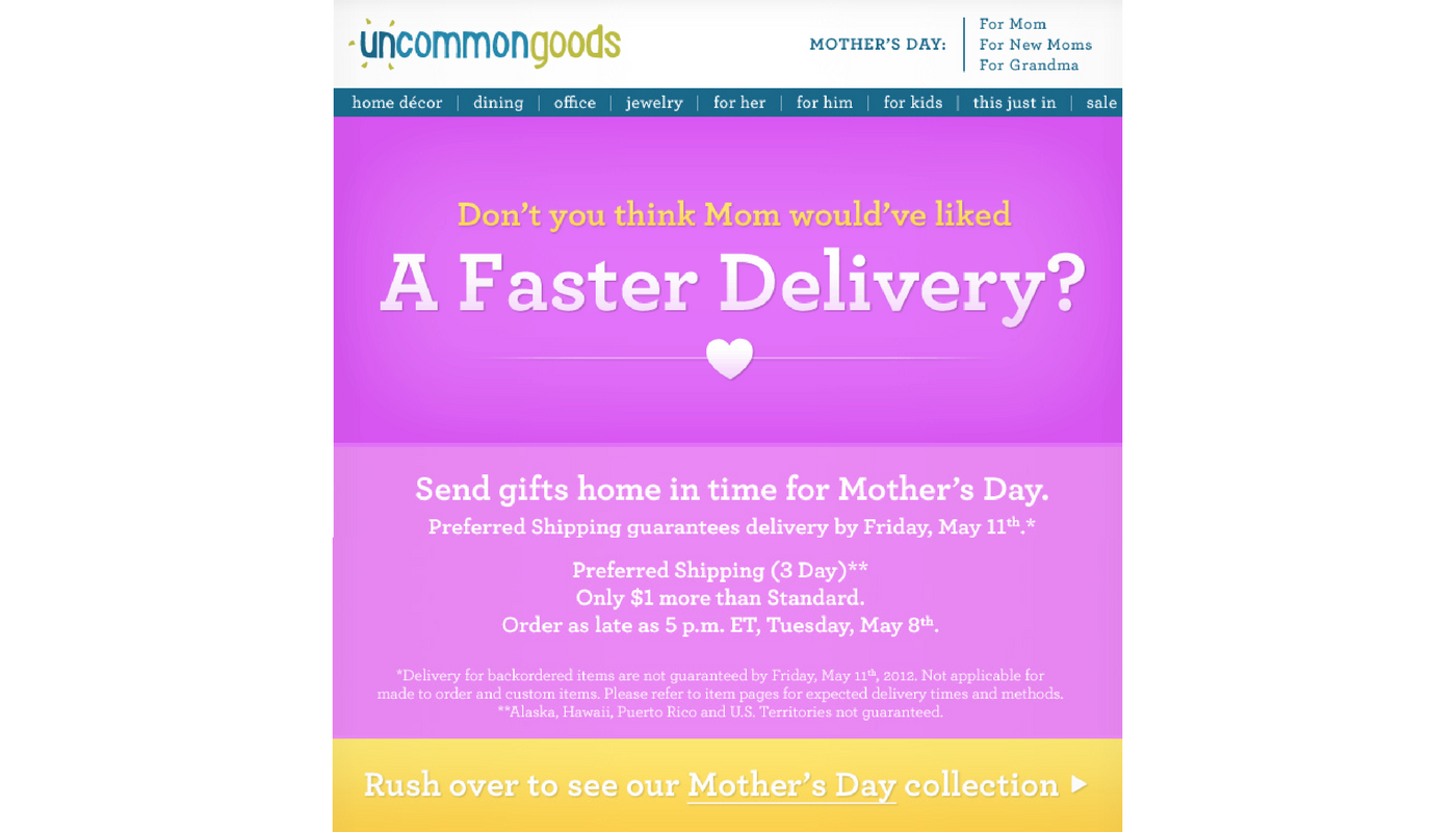 Uncommon Goods' email emphasizes the benefits of a faster delivery
