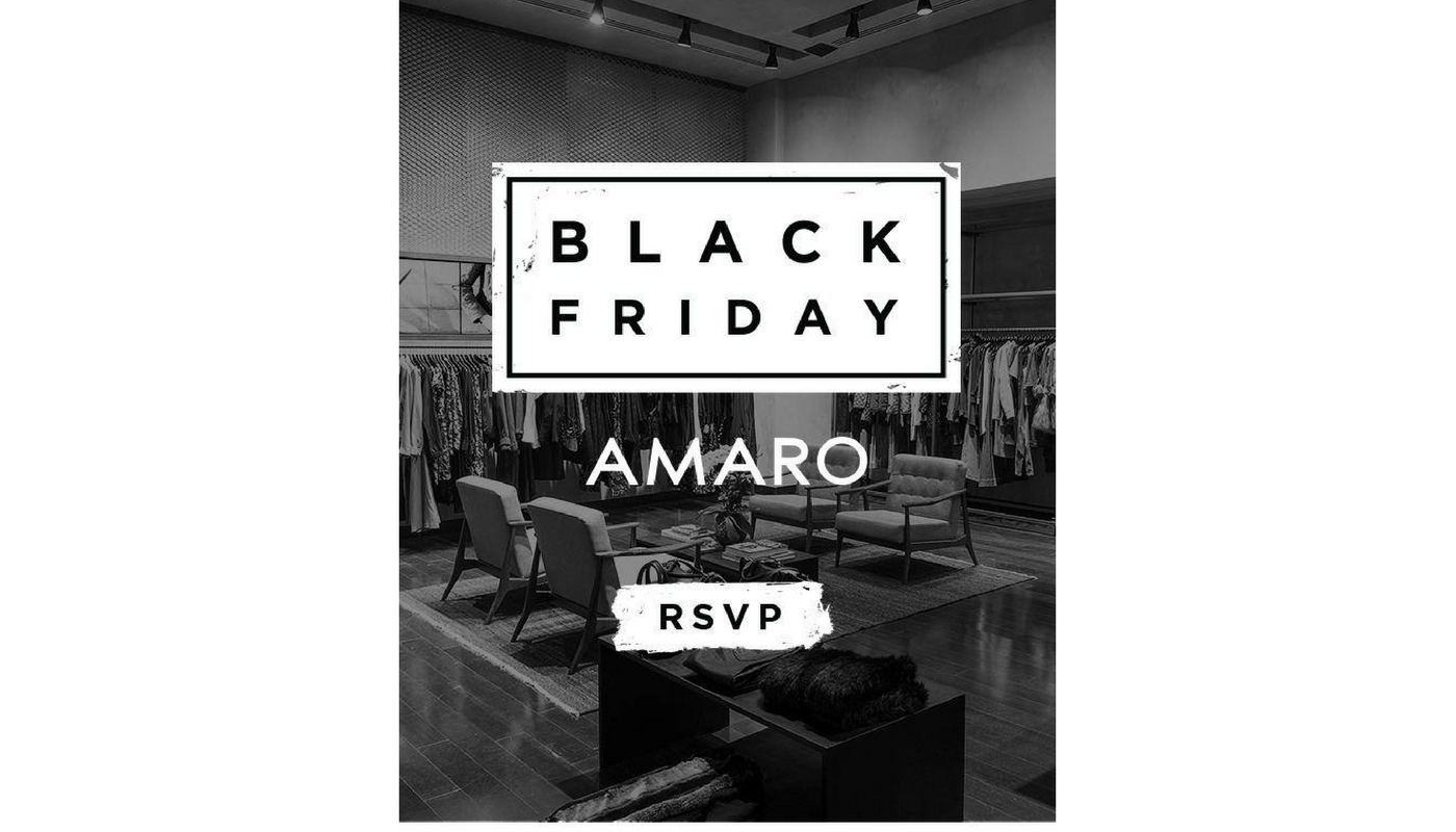 Create an invitation to your holiday sale like Amaro's for Black Friday